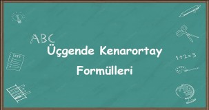 Üçgende Kenarortay Formülleri | Konu Anlatımı ve Örneklerle Açıklama