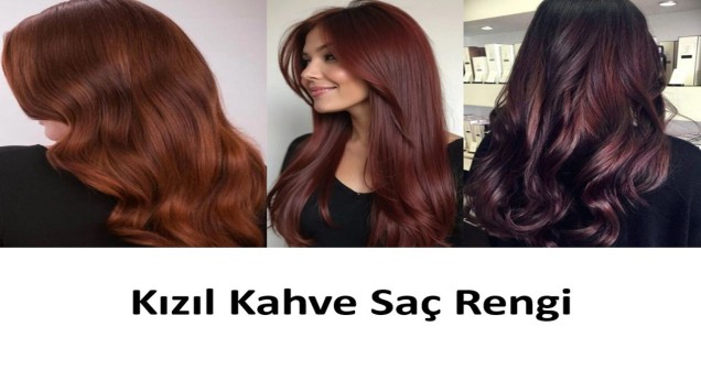 Kızıl Kahve Saç Rengi Türleri ve Özellikleri